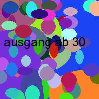 ausgang ab 30