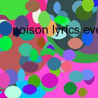 poison lyrics every rose