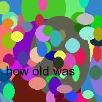 how old was