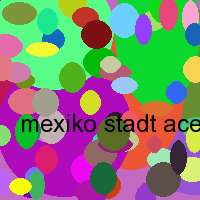 mexiko stadt aceituna la